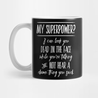 My Superpower? Mug